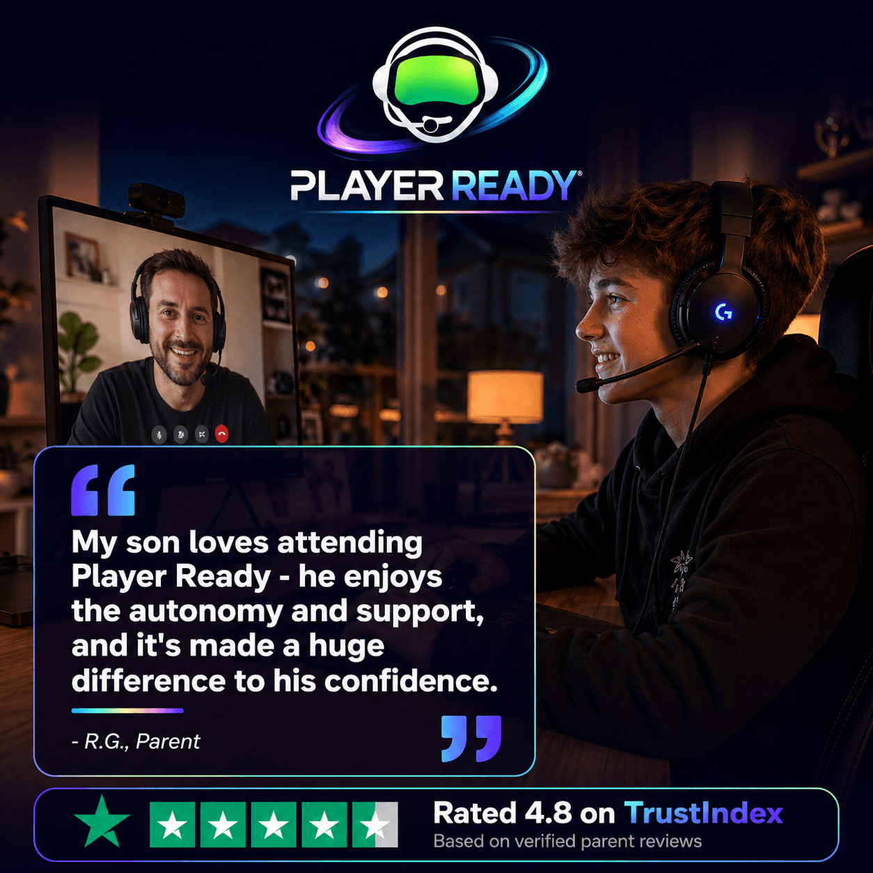 Parent testimonial — my son loves attending Player Ready, he enjoys the autonomy and support, and it has made a huge difference to his confidence. Rated 4.8 on TrustIndex